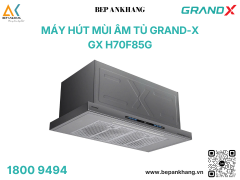 Máy hút mùi âm tủ Grand-X GX-H70F85G